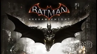 Lets Play Batman Arkham Knight #33 (Finale)