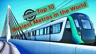 Top 10 Busiest Subway Metro Systems in the World 2019