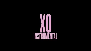 XO (Instrumental w/ Background Vocals - Album Version)