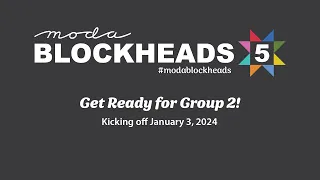 Blockheads 5: Group 2 kicks off January 3, 2024!