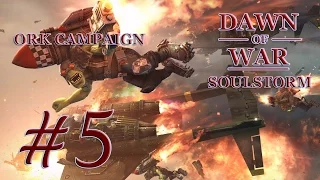 Dawn of War - Soulstorm. Part 5 - Defeating Eldar. Ork Campaign. (Hard)