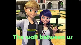 Wall between us english vers. Miraculous ladybug and catnoir