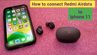 How to connect Redmi Airdots TWS with iphone 11