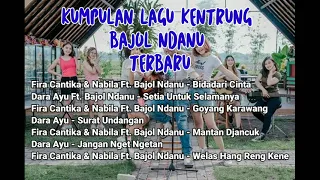 Kumpulan Lagu Kentrung Bajol Ndanu |Fira Cantika & Nabila Ft. Bajol Ndanu - Bidadari Cinta|KENTRUNG