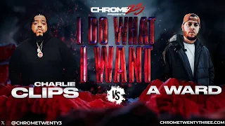 Charlie Clips vs. A. Ward