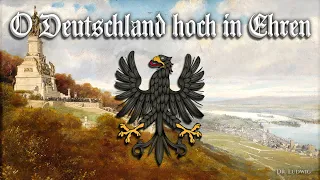 O Deutschland hoch in Ehren [Patriotic German song][+English translation]