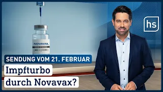 Impfturbo durch Novavax? | hessenschau vom 21.02.2022