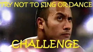 Try Not To Sing or Dance Challenge WWE Edition