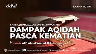 [LIVE] "DAMPAK AQIDAH PASCA KEMATIAN" || Ustadz Afifi Abdul Wadud, B.A