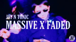 Massive x Faded (Jay n Tonic Remix) - Drake | ZHU