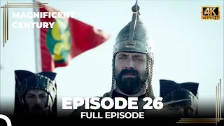 Magnificent Century Episode 26 | English Subtitle (4K)