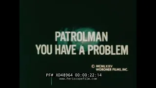 " PATROLMAN YOU HAVE A PROBLEM " 1970s POLICE MISCONDUCT TRAINING FILM    MIAMI DADE P.D. XD48964