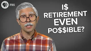 Is Retirement Even POSSIBLE?