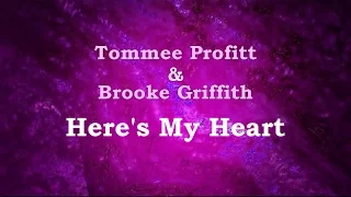 Here's My Heart - Tommee Profitt & Brooke Griffith (lyric video) HD