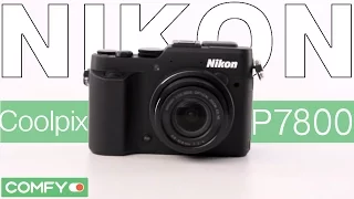 Nikon Coolpix P7800 - беззеркальная флагманская фотокамера - Видеодемонстрация  от Comfy