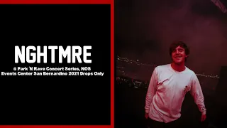 [Drops Only] NGHTMRE (Classics Set) @ Park 'N Rave Concert Series, NOS Events Center 2021