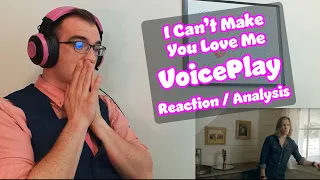 INSTANT TEARS in the FIRST LINE! | I Can't Make You Love Me - VoicePlay | Acapella Reaction/Analysis