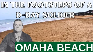 Walking the Ground of a Little Known D-Day Story on Omaha Beach