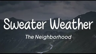 The Neighborhood - Sweater Weather (Lirik)