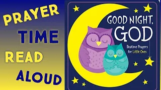 Good Night God Bedtime Prayers for Little Ones - Read Aloud Story for Children - Kids Christian Book