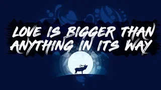 U2 X Cheat Codes - Love Is Bigger Than Anything In Its Way (Lyrics)