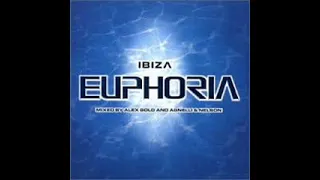 Ibiza Euphoria - Mixed by Alex Gold