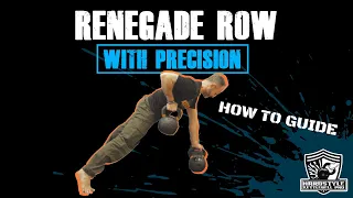 Learn The Kettlebell Renegade Row With Precision