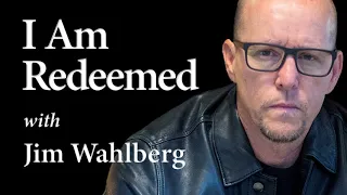 I Am Redeemed - Jim Wahlberg on LIFE Today Live