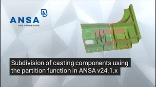 Subdivision of casting components using the partition function in ANSA v24.1.x