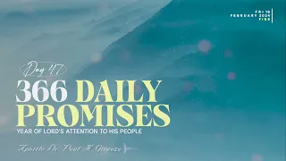 366 DAILY PROMISES | Day 47 | With Apostle Dr. Paul M. Gitwaza