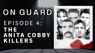 On Guard: The Anita Cobby killers