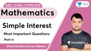 Simple Interest  | Part-4 | Maths | SSC-CHSL/CPO/GD | wifistudy 2.0 | Dharmendra Kumar Meena