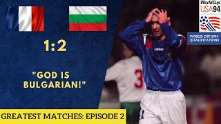 Greatest matches Ep2: WCQ 1993  France - Bulgaria 1:2