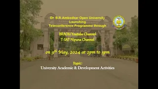 BRAOU TELE CONFERENCE : "BRAOU UNIVERSITY  ACADEMIC & DEVELOPMENT ACTIVITIES"