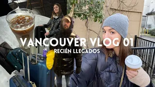 MI VIDA EN VANCOUVER VLOG 01 | 🇨🇦 Recién llegados 🙈