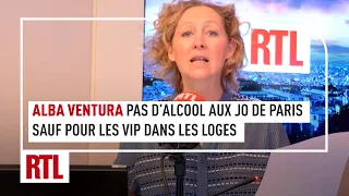 Alba Ventura : Pas d’alcool aux JO de Paris, sauf pour les VIP