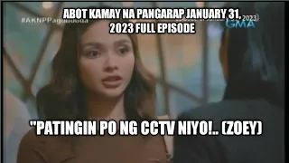 ABOT KAMAY NA PANGARAP JANUARY 31, 2023 FULL EPISODE| MAGKAKABUKINGAN NA MALAPIT NA