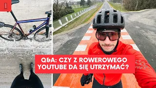 Czy z rowerowego YouTube da się utrzymać, czyli Q&A - odpowiadam na Wasze pytania