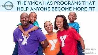 The YMCA has programs that help anyone become more fit
