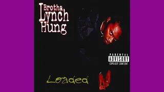 Brotha Lynch Hung - On My Brief Case Slowed.