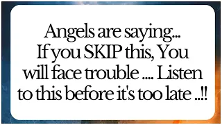 11:11💌Angels are saying, If you SKIP this, you will face... Angels Message✝️@Thegodwords
