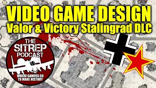 Video Game (Scenario) Design - Stalingrad Valor & Victory