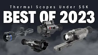Ep. 293 | Thermal Scopes Under $5K **The BEST 2023**