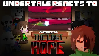 Undertale reacts to Glitchtale the last hope trailer