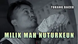 MILIK MAH NUTURKEUN - TUKANG BACEO (Official Music Video)