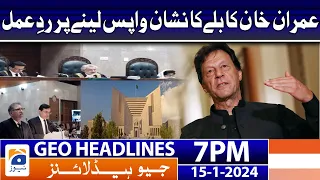 Geo News Headlines 7 PM - Imran Khan Reaction on Supreme Court Decision | 15 January 2024