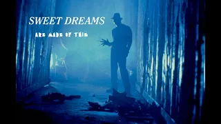 Freddy Krueger - Sweet Dreams are Made of These