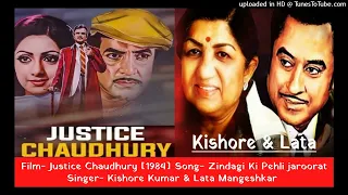 Zindagi Ki Pehli Jaroorat Hai [Justice Choudhary - 1983] Kishore & Lata