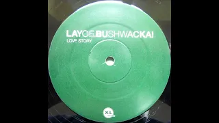 Layo & Bushwacka! – Love Story