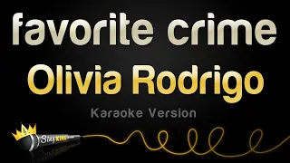 Olivia Rodrigo - favorite crime (Karaoke Version)